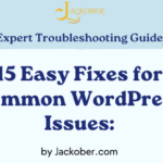 15 Easy Fixes for Common WordPress Issues Expert Troubleshooting Guide
