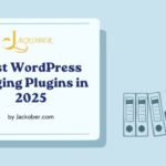 Best WordPress Staging Plugins in 2025