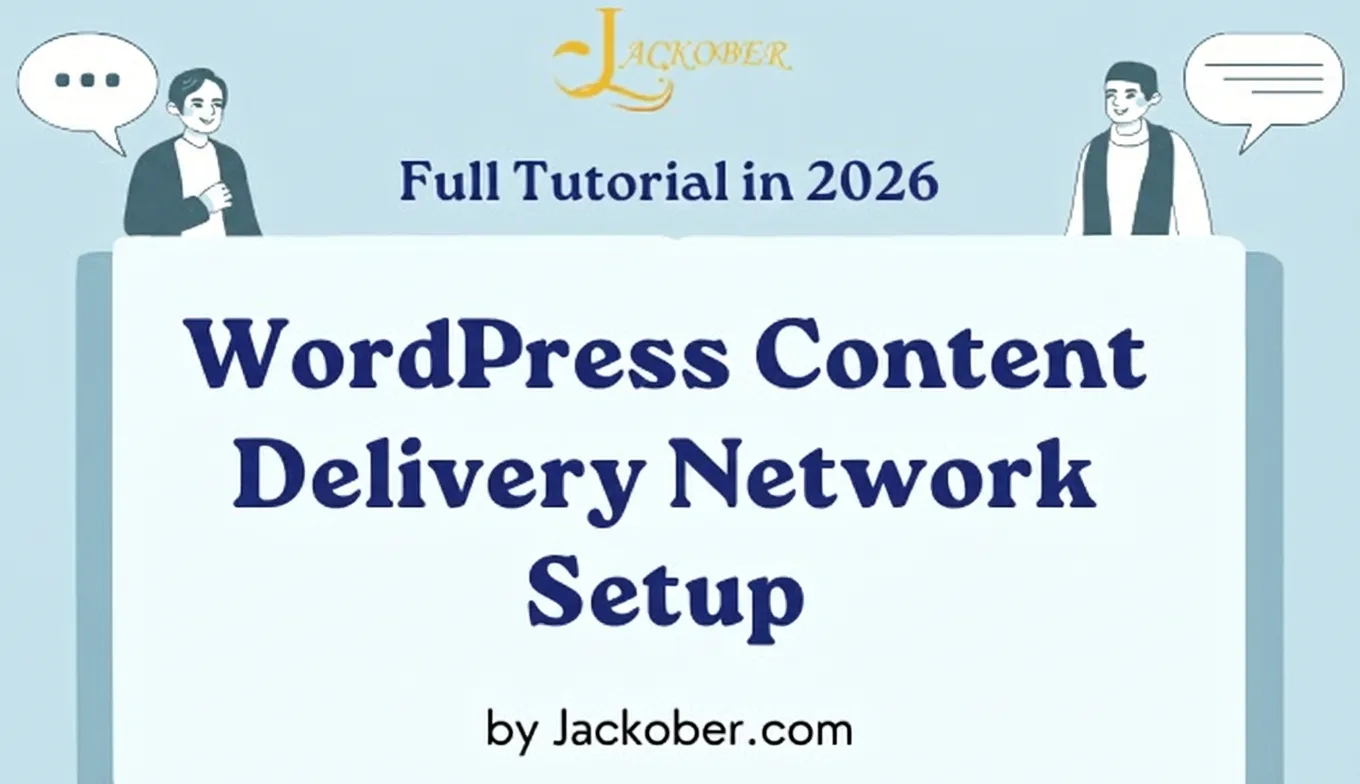 WordPress Content Delivery Network Setup, Full Tutorial in 2026