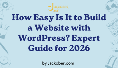 How Easy Is It to Build a Website with WordPress? Expert Guide for 2026