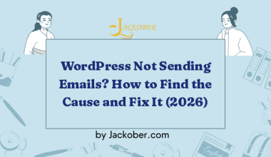 WordPress Not Sending Emails? How to Find the Cause and Fix It (2026)